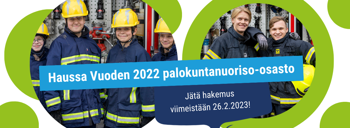 Haussa Vuoden 2022 palokuntanuoriso-osasto. Jätä hakemus viimeistään 26.2.!